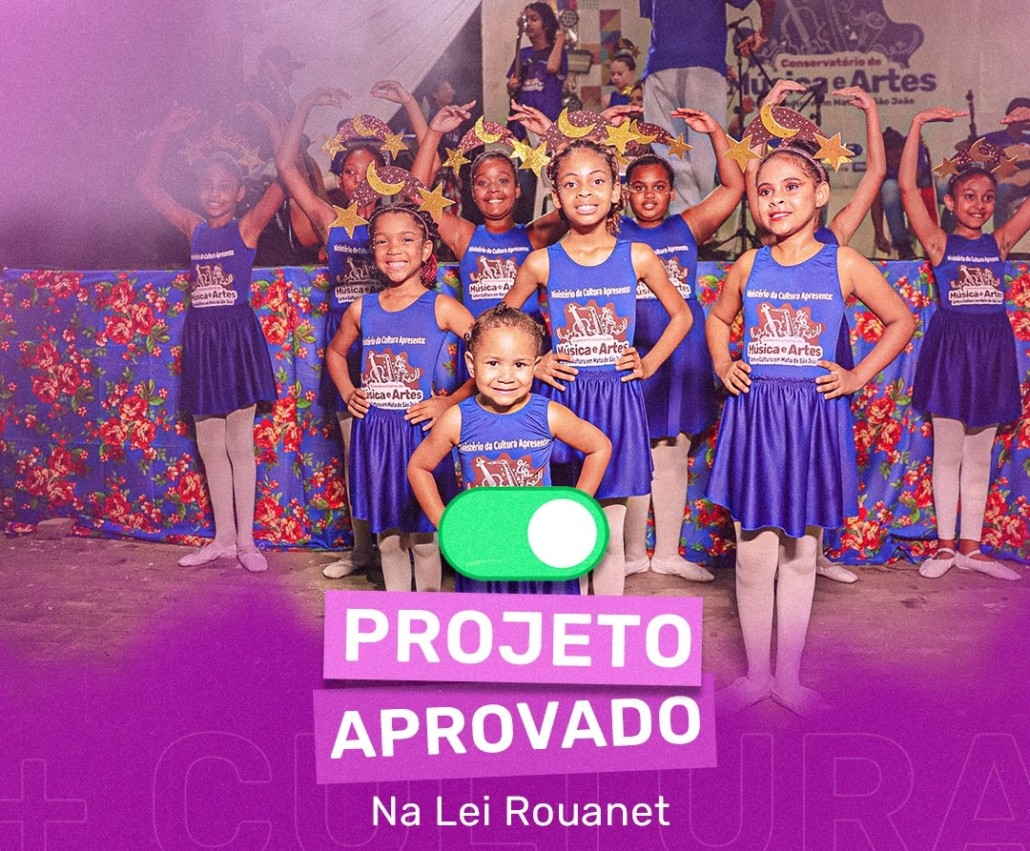 Projeto aprovado na Lei Rouanet